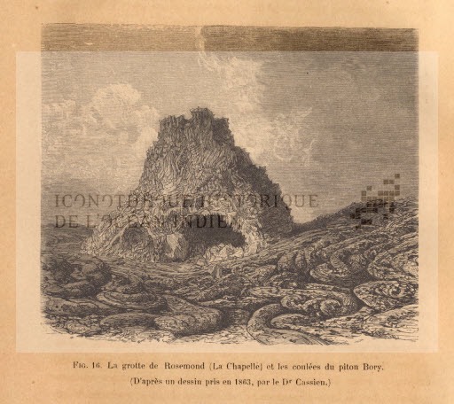 La chapelle de Rosemont et les coulées du piton Bory(d'après un dessin pris en 1863, par le Dr Cassien)